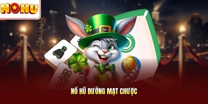 Nổ hũ Đường Mạt Chược