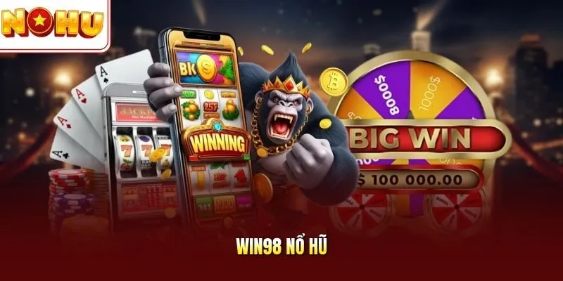 Win98 nổ hũ